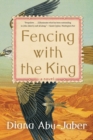 Image for Fencing with the king  : a novel