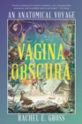 Image for Vagina obscura  : an anatomical voyage