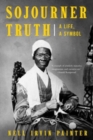 Image for Sojourner Truth  : a life, a symbol