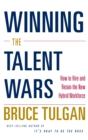 Image for Winning the Talent Wars: How to Build a Lean, Flexible, High-Performance Workplace