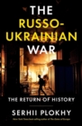 Image for The Russo-Ukrainian war  : the return of history