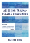 Image for Assessing trauma-related dissociation  : with the trauma and dissociation symptoms interview (TADS-I)