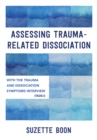 Image for Assessing Trauma-Related Dissociation: With the Trauma and Dissociation Symptoms Interview (TADS-I)