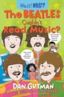 Image for The Beatles couldn&#39;t read music?