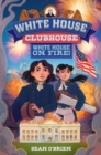 Image for White House Clubhouse: White House on Fire!