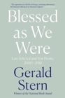 Image for Blessed as we were  : late selected and new poems, 2001-2018