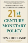 Image for 21st century monetary policy  : the Federal Reserve from the great inflation to COVID-19