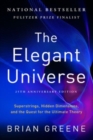 Image for The Elegant Universe - Superstrings, Hidden Dimensions, and the Quest for the Ultimate Theory