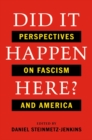 Image for Did it happen here?: perspectives on fascism and America