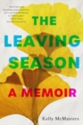 Image for The leaving season  : a memoir