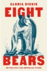 Image for Eight Bears : Mythic Past and Imperiled Future