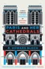 Image for Paris and her cathedrals