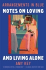 Image for Arrangements in Blue - Notes on Loving and Living Alone