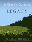 Image for Sheep&#39;s Guide to Legacy