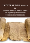 Image for LECTURAS PARA PENSAR IV ( La Biblia, su origen, sus versiones)