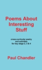 Image for Poems About Interesting Stuff