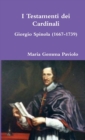 Image for I Testamenti Dei Cardinali: Giorgio Spinola (1667-1739)
