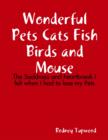 Image for Wonderful Pets Cats Fish Birds and Mouse