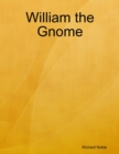 Image for William the Gnome