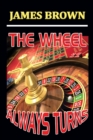 Image for THE Wheel Always Turns
