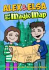 Image for Alex and Elsa and the Magic Map