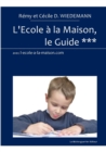 Image for L&#39;Ecole a La Maison, Le Guide ***