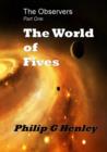 Image for The World of Fives (the Observer #1)