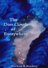 Image for The Dust Clouds of Everywhere