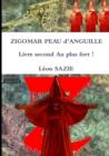Image for Zigomar Peau D&#39;anguille Livre Second Au Plus Fort !