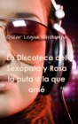Image for La Discoteca Del Sexopata y Rosa La Puta a La Que Ame