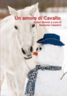 Image for UN Amore Di Cavallo, Autori Diversi a Cura Di