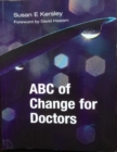 Image for ABC of Change for Doctors