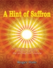 Image for Hint of Saffron: A Buddhist&#39;s Thoughts On Religious Belief In the Twenty First Century