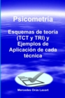 Image for Psicometria – Esquemas de teoria (TCT y TRI) y Ejemplos de Aplicacion de cada tecnica