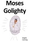 Image for Moses Golighty