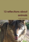 Image for 13 Reflections About Animals