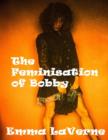 Image for Crossdressing Tales: The Feminization of Bobby