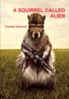 Image for A Squirrel Called Alien