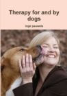 Image for Therapy for and by Dogs