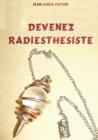Image for Devenez Radiesthesiste