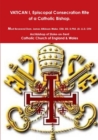 Image for Episcopal Consecration Rite of a Catholic Bishop &quot;Pre-VATICAN II&quot;