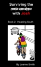Image for Surviving the Zombie Apocalypse with Josh Book 2: Heading South