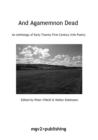 Image for And Agamemnon Dead