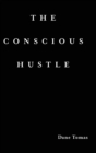 Image for The Conscious Hustle (hardcover)