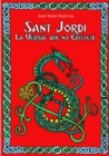 Image for Sant Jordi. La Veritat Que No Existeix