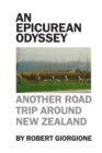 Image for An Epicurean Odyssey: Another Road Trip Around New Zealand