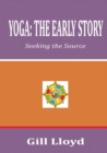 Image for Yoga: the Early Story