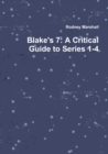 Image for Blake&#39;s 7: A Critical Guide to Series 1-4