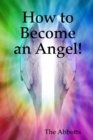 Image for How to Become an Angel!