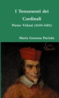 Image for I Testamenti Dei Cardinali: Pietro Vidoni (1610-1681)